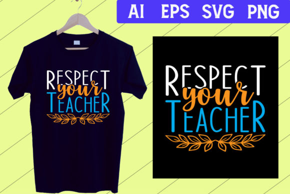 Celebrate Educators with Respect Your Teacher SVG