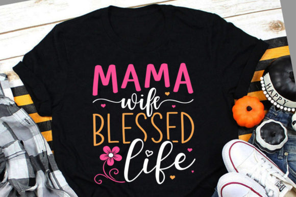 Mama Wife Blessed Life: A Designer's Take on a Trendy SVG