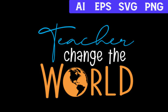 Teacher Change the World: A Modern SVG for Impactful Design