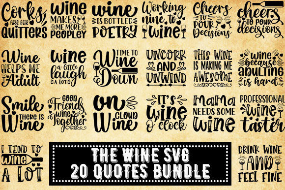 The Wine SVG 20 Quotes Bundle: Elevate Your Creative Projects