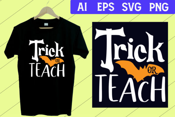 Trick or Teach: The Halloween T-Shirt SVG for Educators